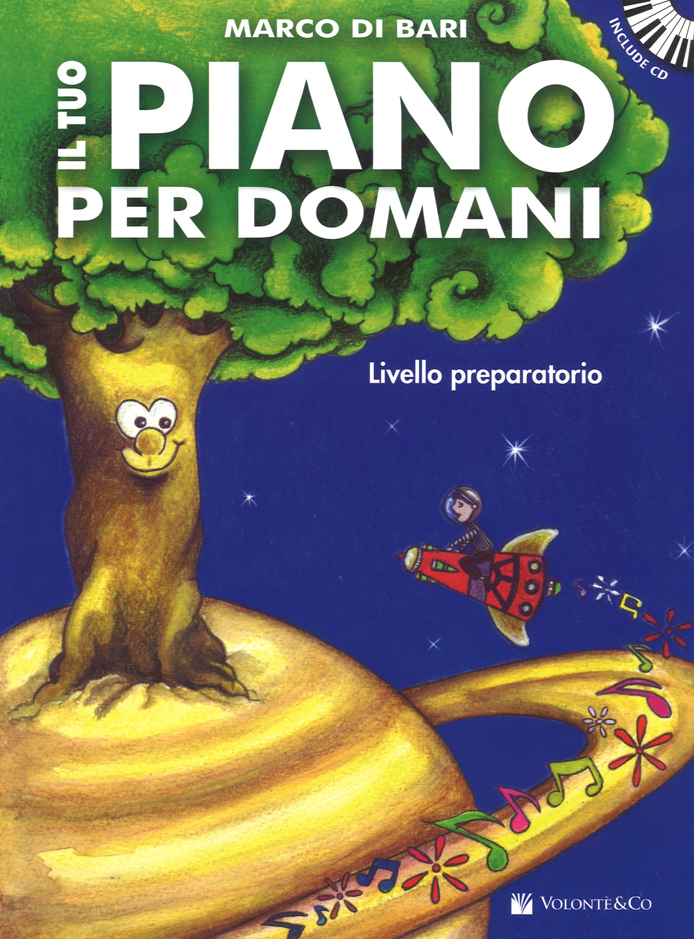 Il tuo piano per domani. Livello preparatorio. Con CD-Audio