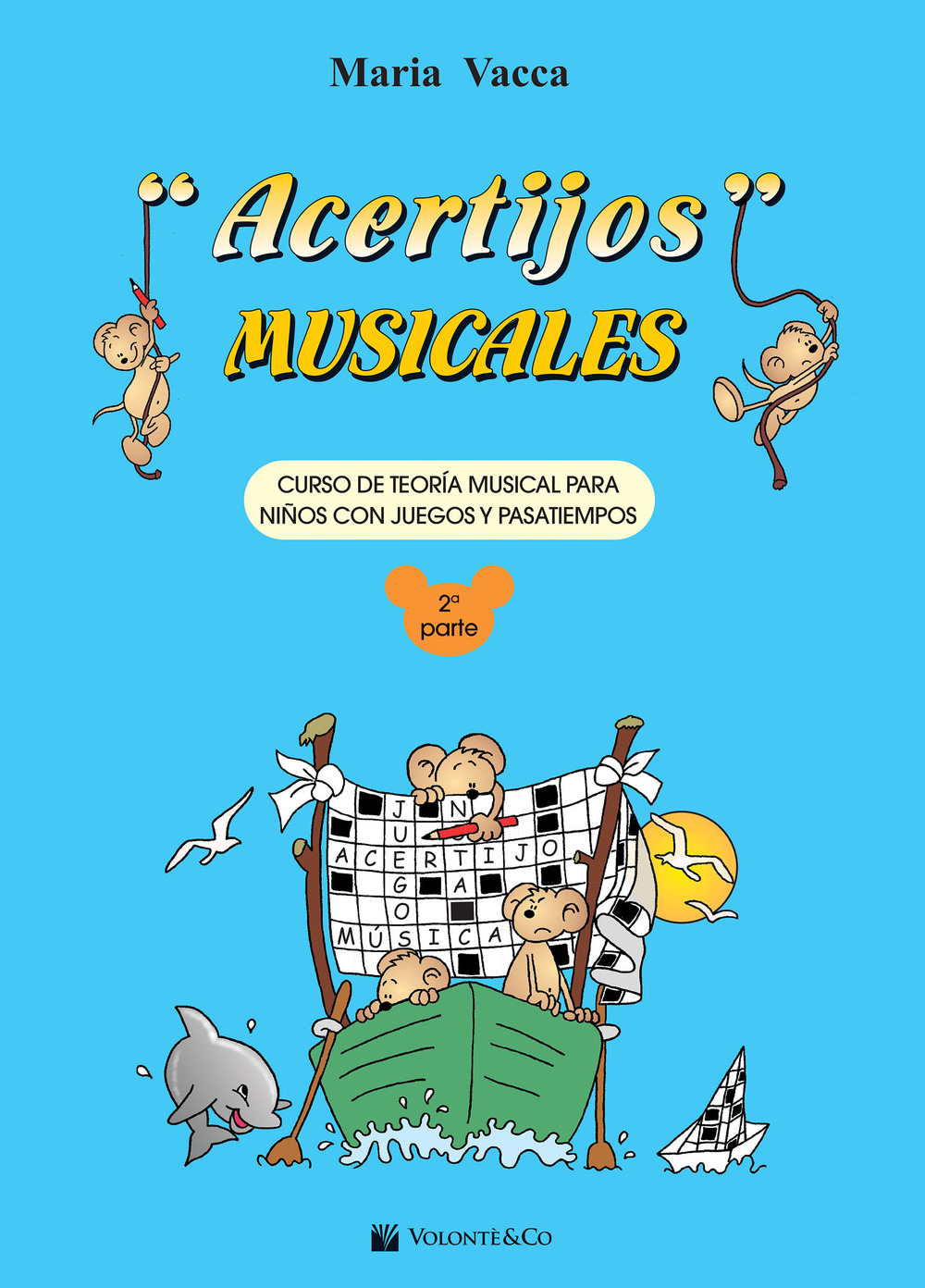 Acertijos musicales. Curso de teoría musical para niños con jeguos y pasatiempos. Vol. 2