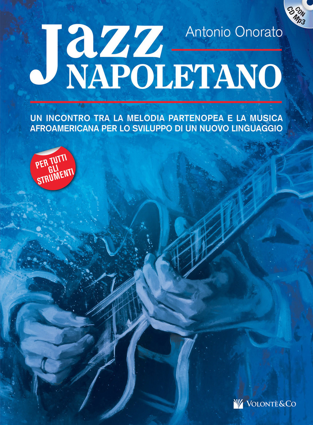 Jazz napoletano. Con CD Audio formato MP3