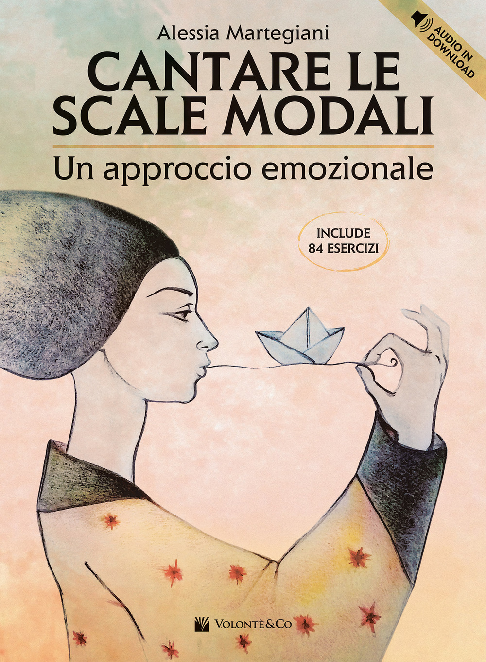 Cantare le scale modali. Un approccio emozionale. Include 84 esercizi. Con audio in download