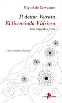 Il dottor Vetrata-El licenciado Vidriera