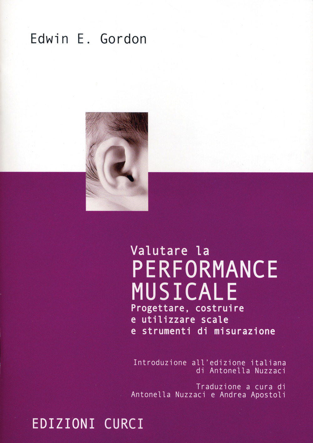 Valutare la performance musicale. Progettare, costruire e utilizzare scale e strumenti di misurazione