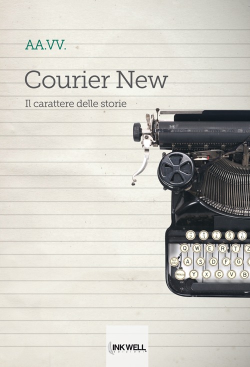 Courier new. Il carattere delle storie