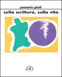 Sulla scrittura, sulla vita