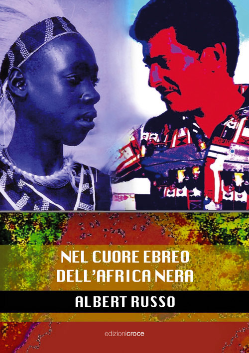 Nel cuore ebreo dell'Africa nera