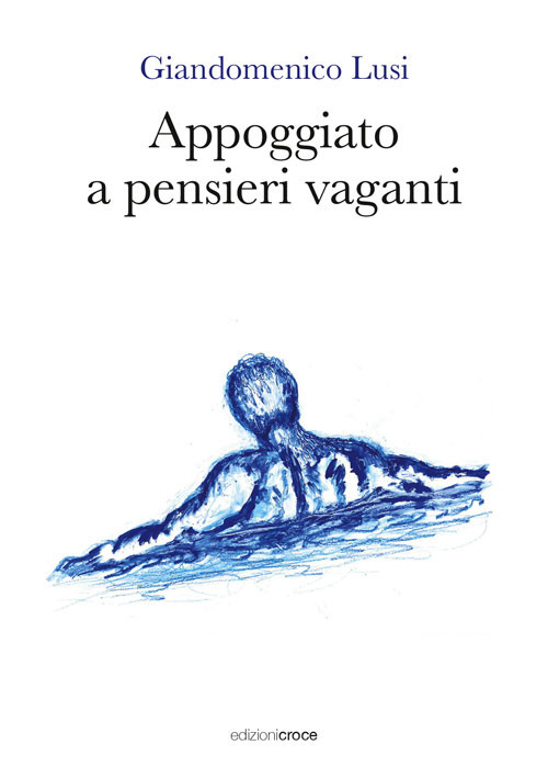 Appoggiato a pensieri vaganti