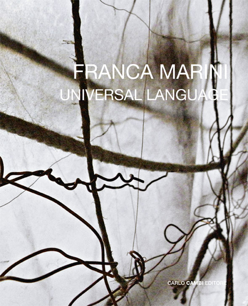 Franca Marini. Universal language. Ediz. italiana e inglese