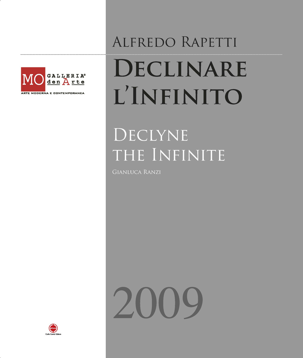 Alfredo Rapetti. Declinare l'infinito. Ediz. illustrata