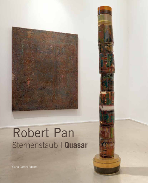 Robert Pan. Sternenstaub/Quasar. Ediz. italiana e inglese