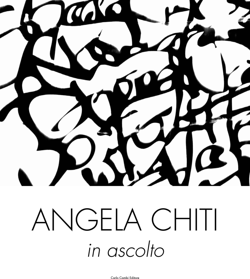 Angela Chiti. In ascolto. Fotografie 2011-2012. Ediz. italiana e inglese