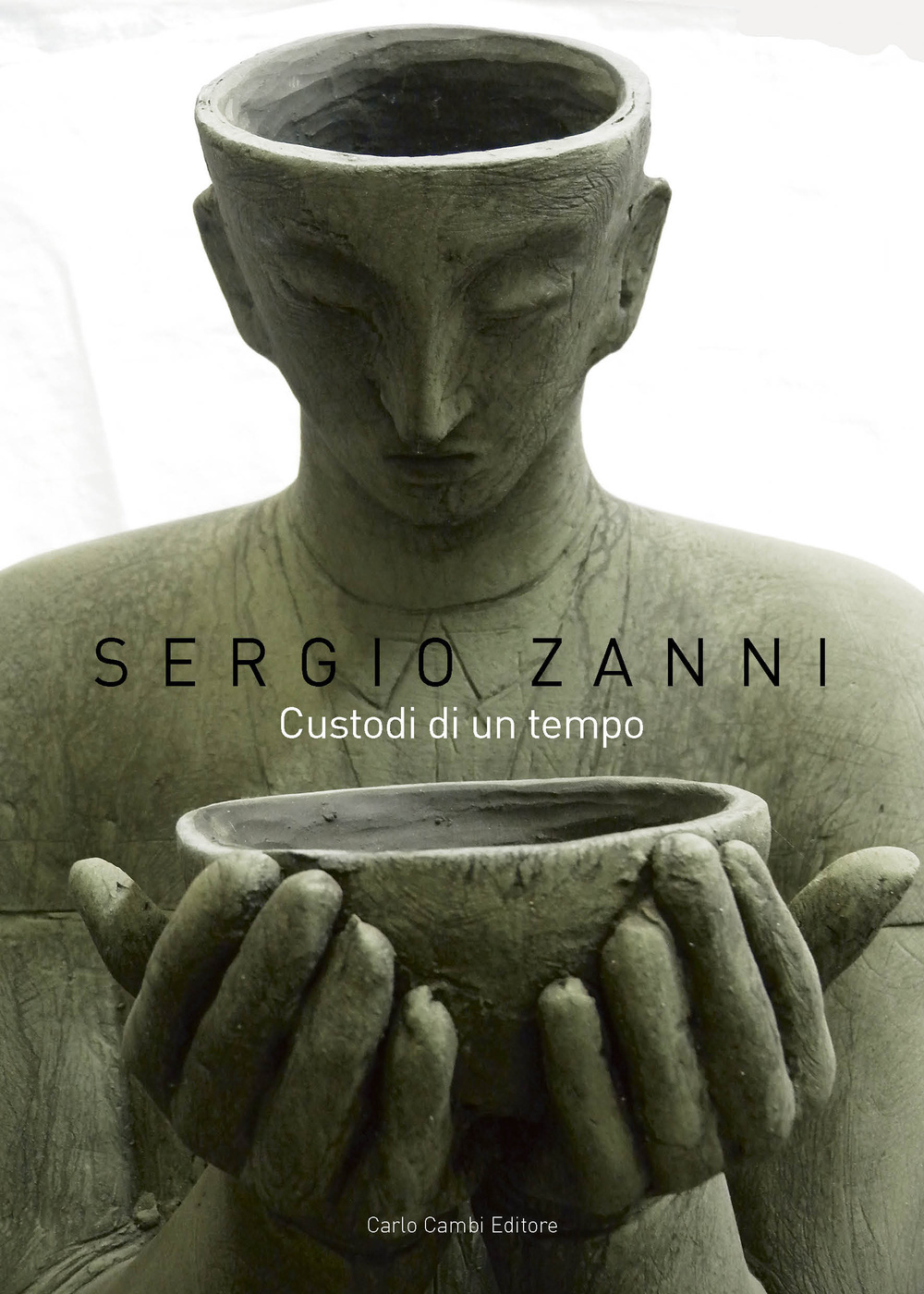 Sergio Zanni. Custodi di un tempo