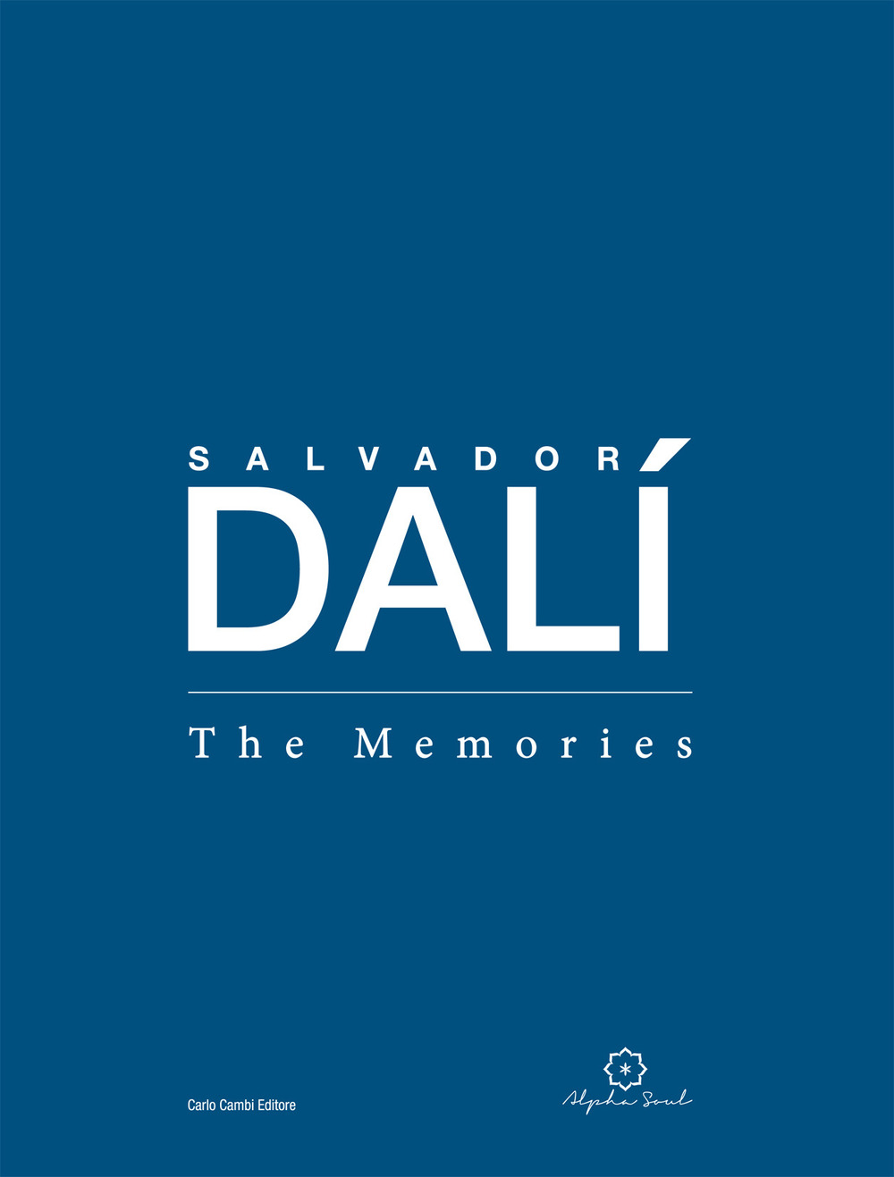 Salvador Dalí. The memories. Catalogo della mostra (Dubai, 11 febbraio- 22 aprile 2018). Ediz. illustrata