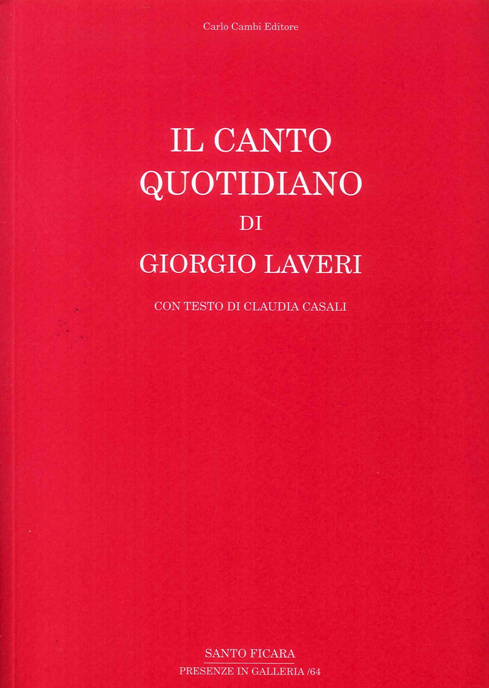 Il canto quotidiano di Giorgio Laveri