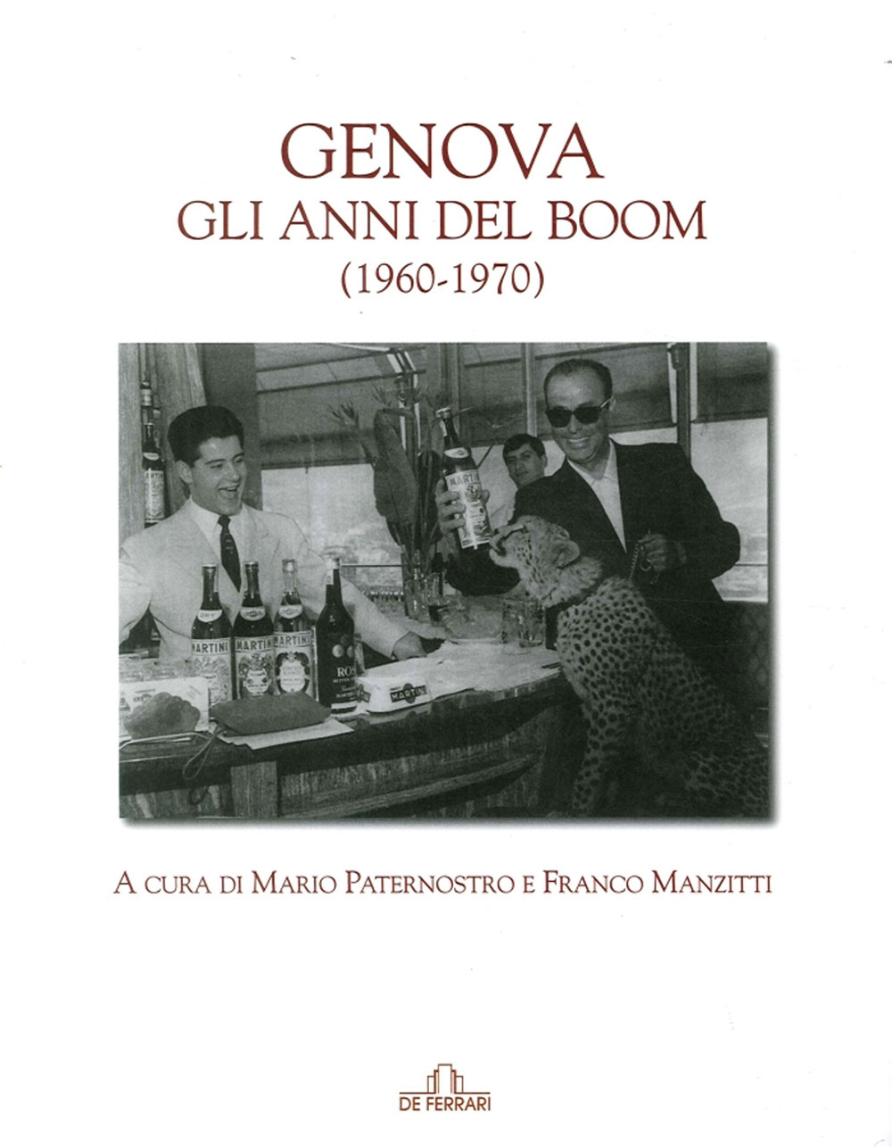Genova. Gli anni del boom (1960-1970)