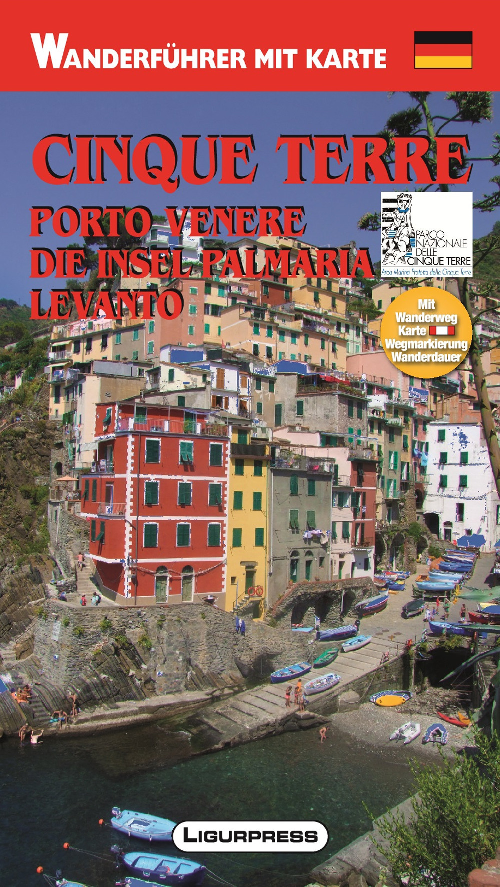 Cinque Terre. Porto Venere. Isola Palmaria. Guida e carta dei sentieri. Ediz. tedesca