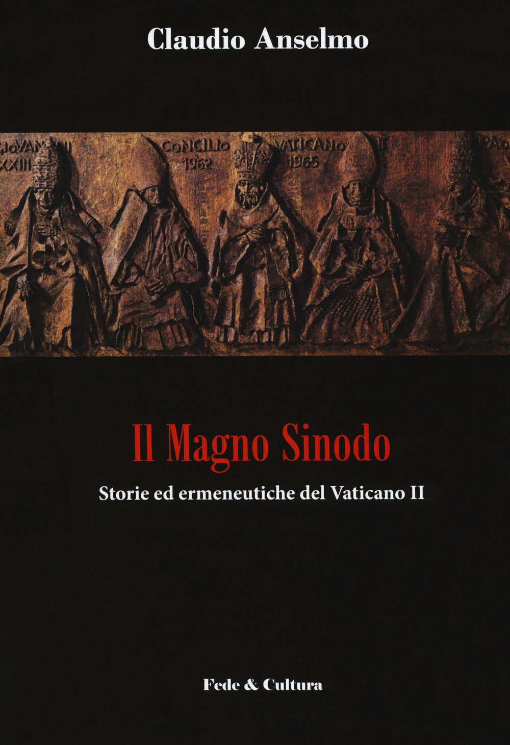 Il magno sinodo. Storie ed ermeneutiche del Vaticano II