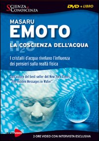 La coscienza dell'acqua. Con DVD