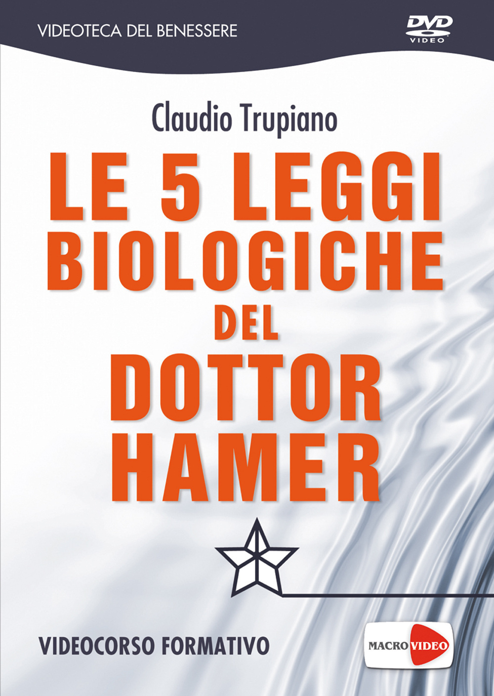 Le 5 leggi biologiche del dottor Hamer. DVD