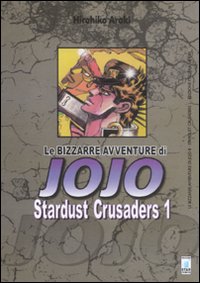 Stardust crusaders. Le bizzarre avventure di Jojo. Vol. 1