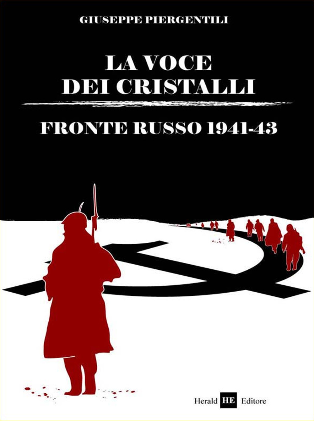 La voce dei cristalli. Fronte russo 1941-43