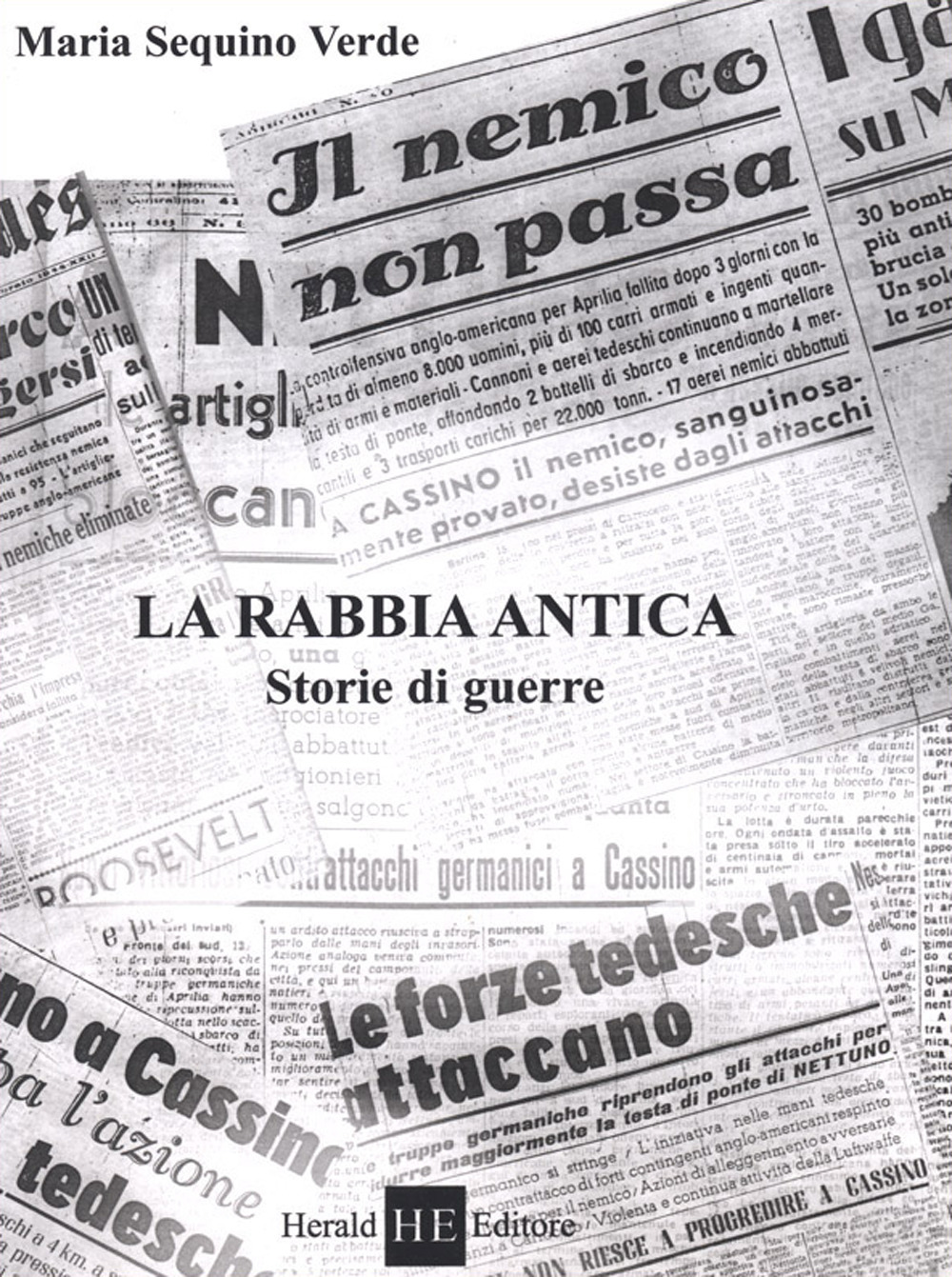 La rabbia antica. Storie di guerra