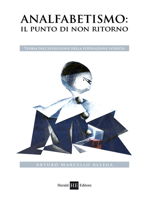 Analfabetismo. Il punto di «non ritorno». Teoria dell'evoluzione della popolazione istruita