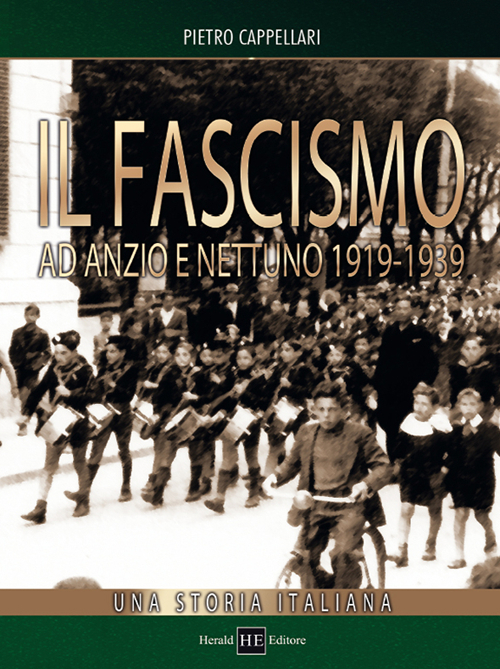 Il fascismo ad Anzio e Nettuno 1919-1939