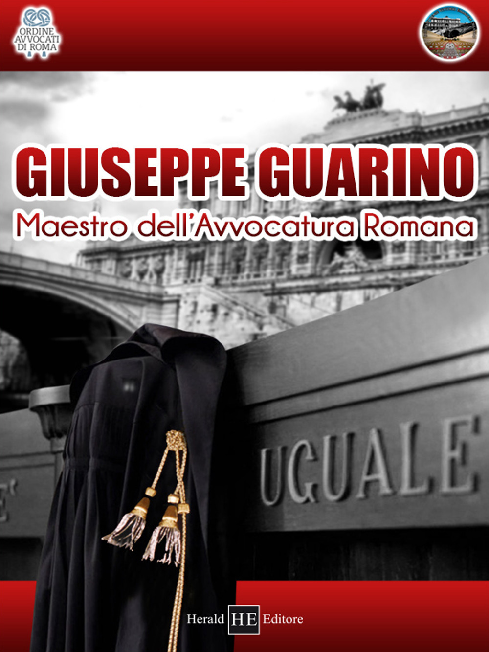 Giuseppe Guarino. Maestro dell'avvocatura romana