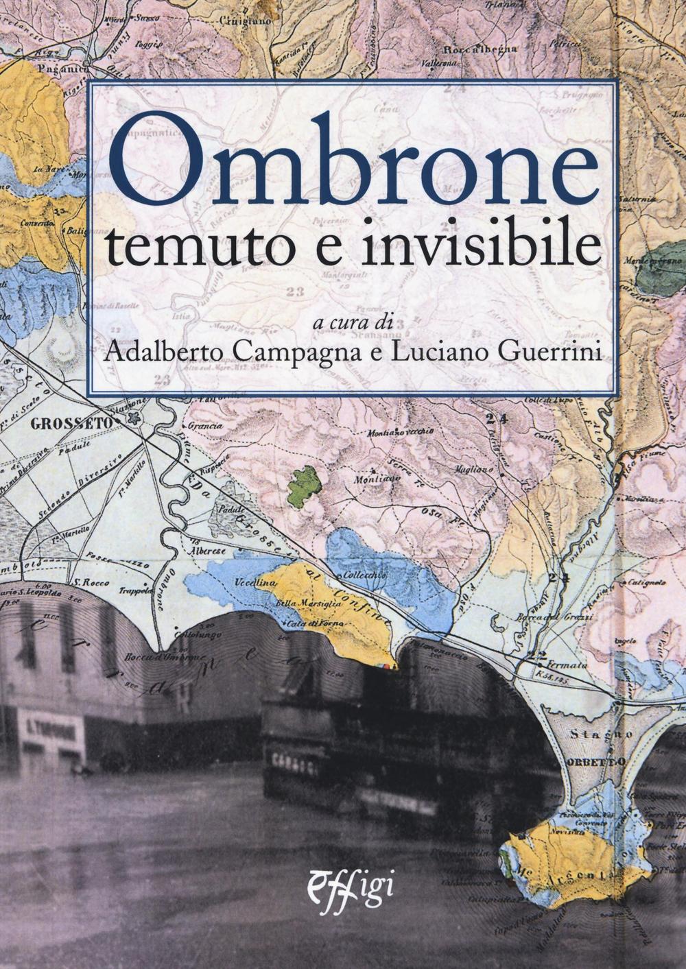 Ombrone temuto e invisibile