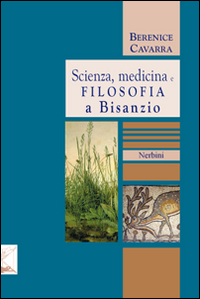 Scienza, medicina e filosofia a Bisanzio