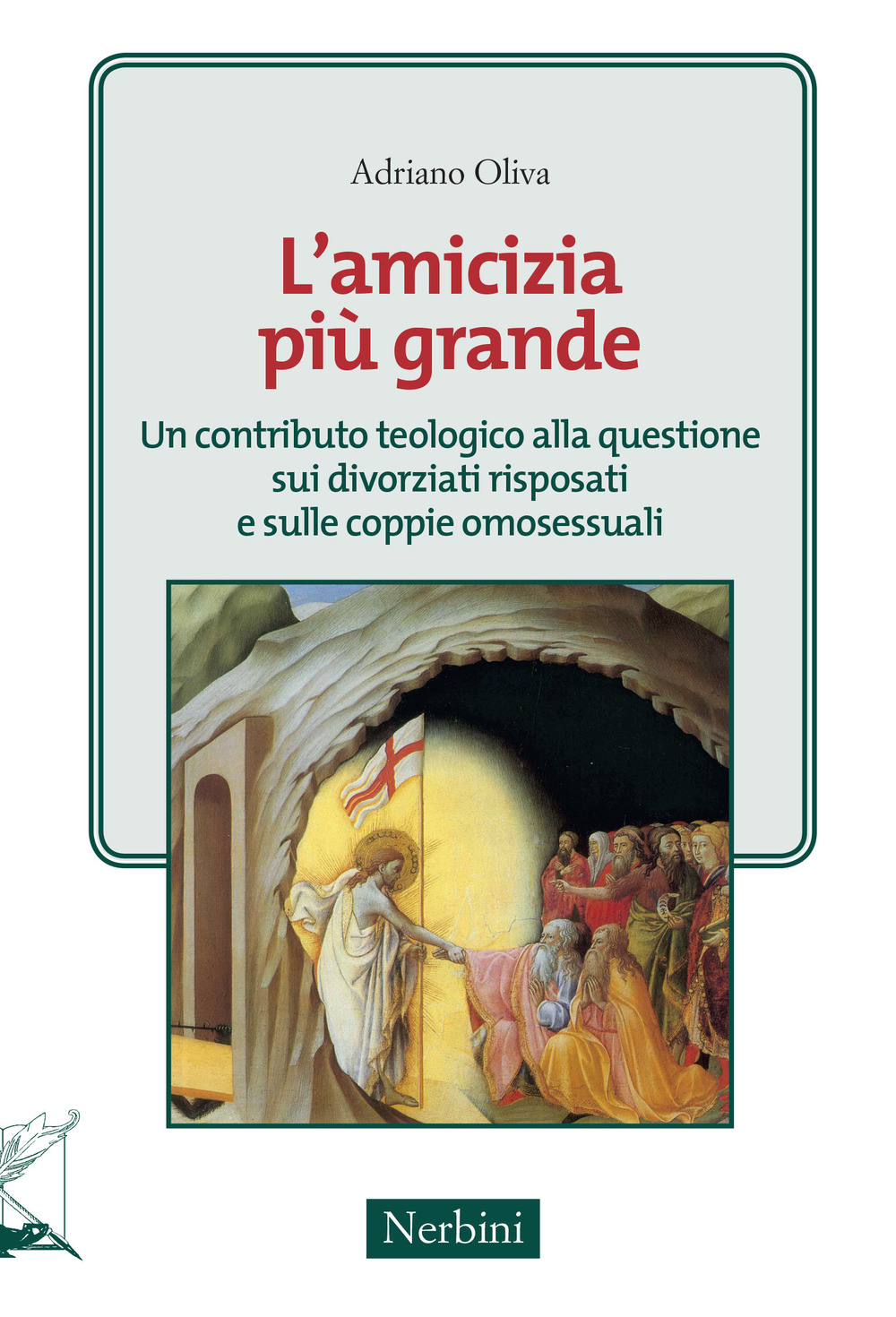 L'amicizia più grande. Un contributo teologico alle questioni sui divorziari risposati e sulle coppie omosessuali