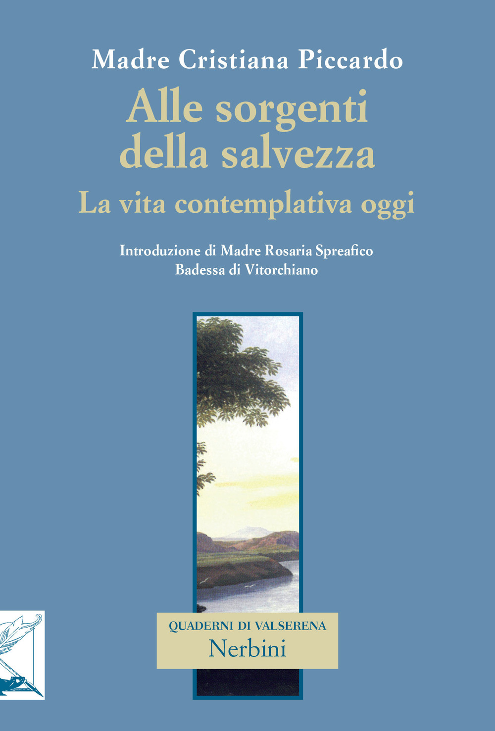 Alle sorgenti della salvezza. La vita contemplativa oggi