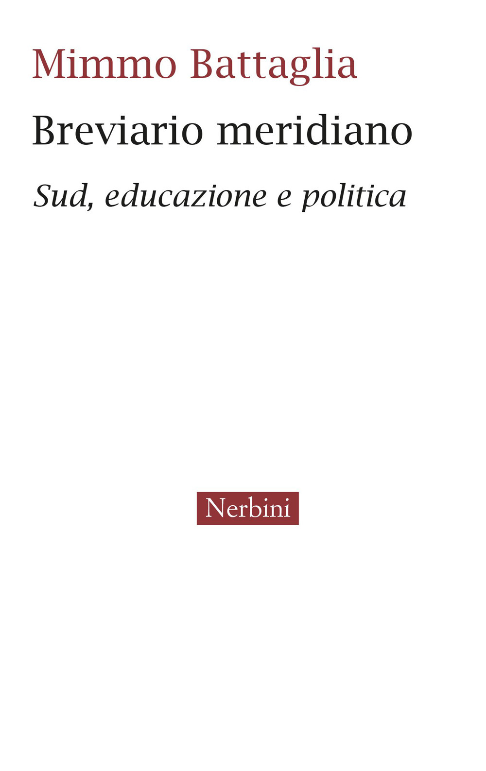 Breviario meridiano. Sud, educazione e politica