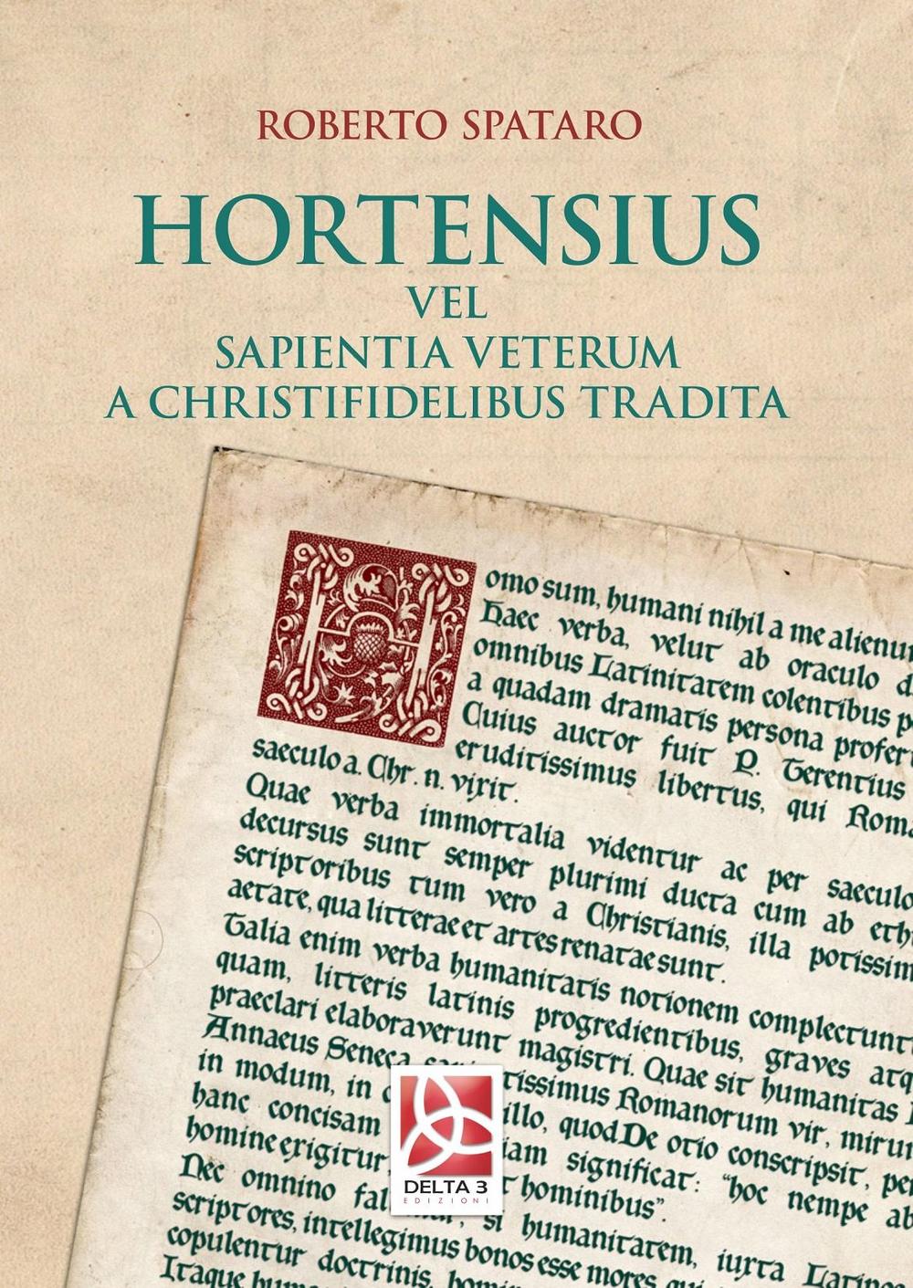 Hortensius. Vel sapientia veterum a christifidelibus tradita