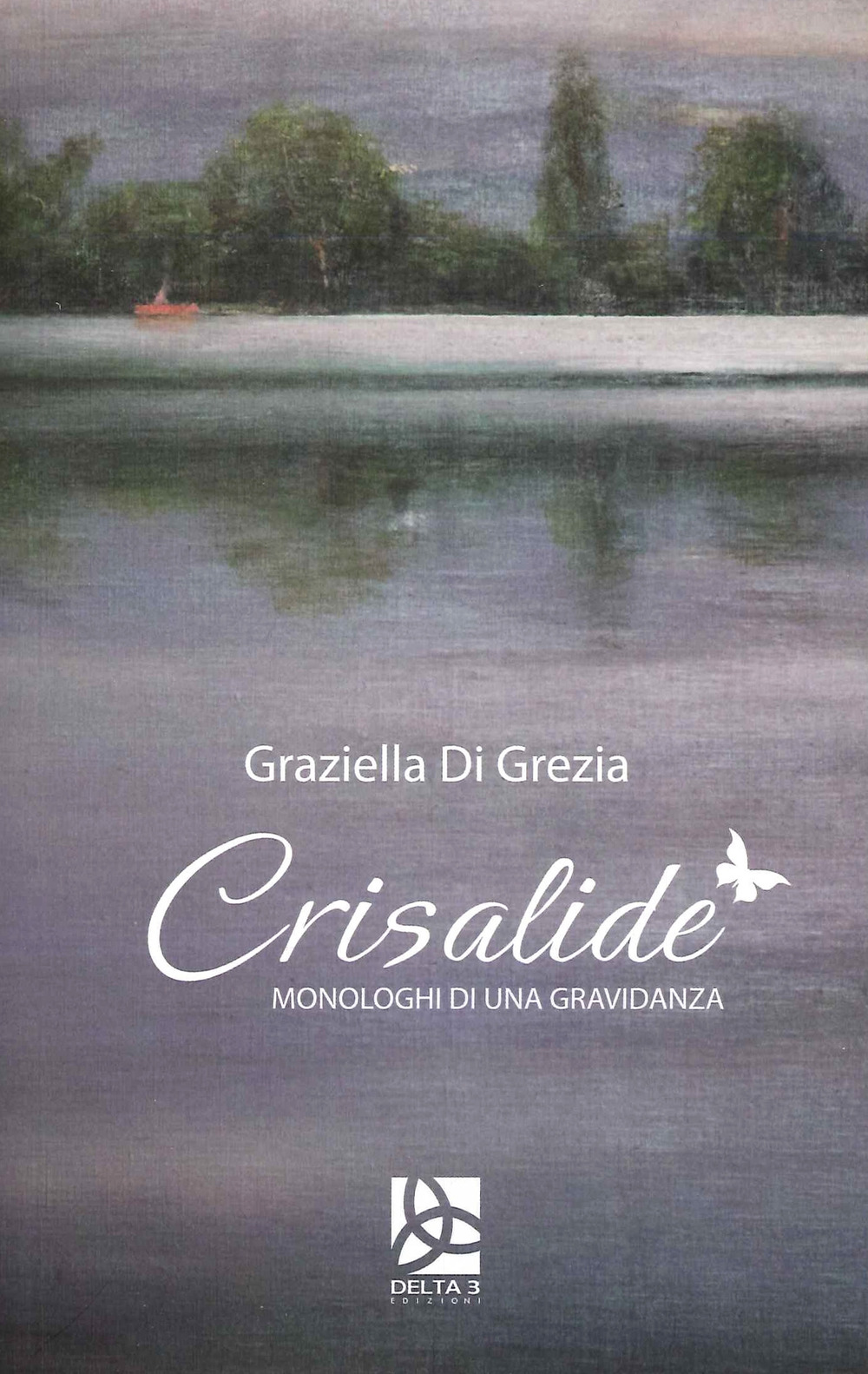 Crisalide. Monologhi di una gravidanza