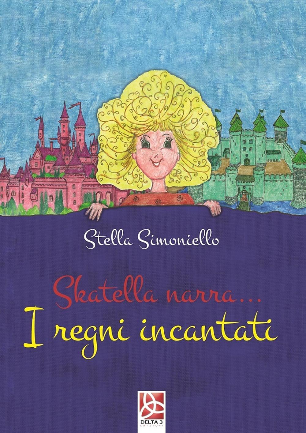 Skatella narra.... I regni incantati