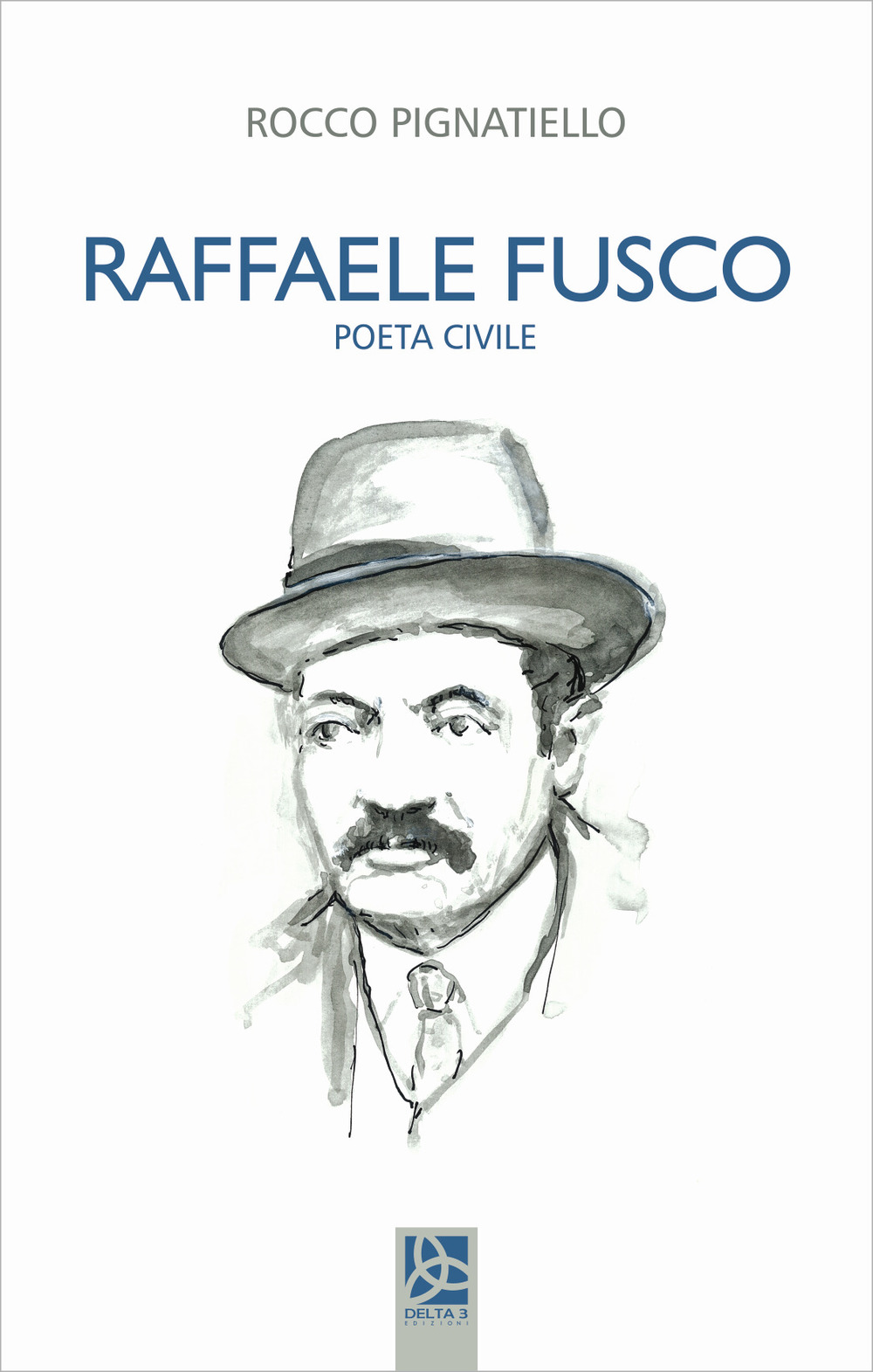 Raffaele Fusco. Poeta civile
