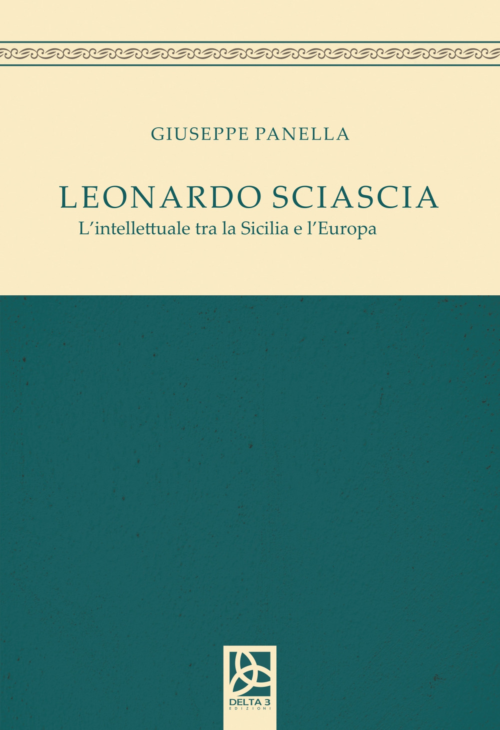 Leonardo Sciascia. L'intellettuale tra la Sicilia e l'Europa
