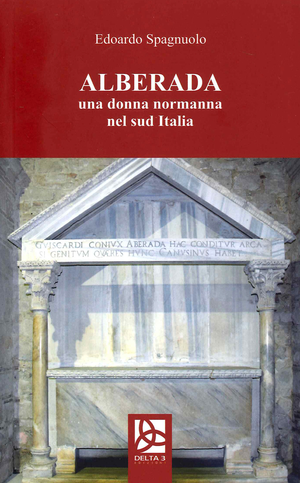 Alberada. Una donna normanna nel sud Italia