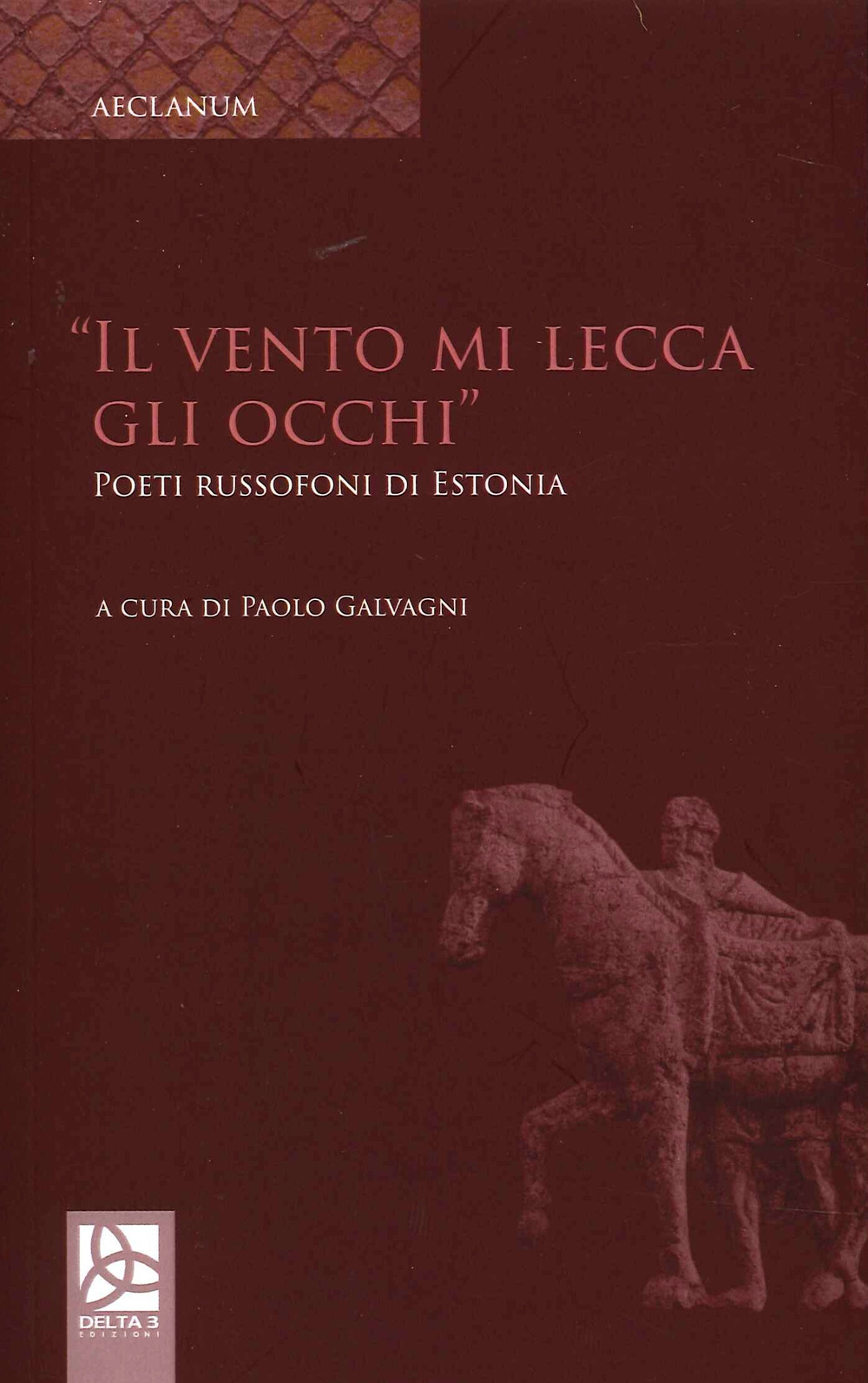 Il vento mi lecca gli occhi. Poeti russofondi di Estonia