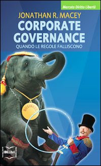 Corporate governance. Quando le regole falliscono