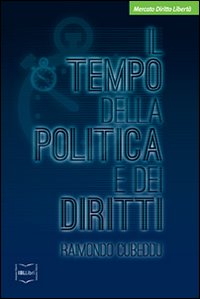 Il tempo della politica e dei diritti