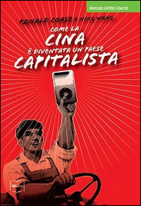 Come la Cina è diventata un paese capitalista