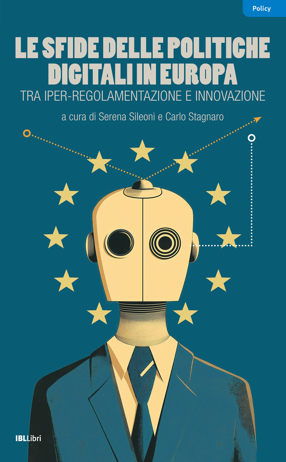 Le sfide delle politiche digitali in Europa. Tra iper-regolamentazione e innovazione