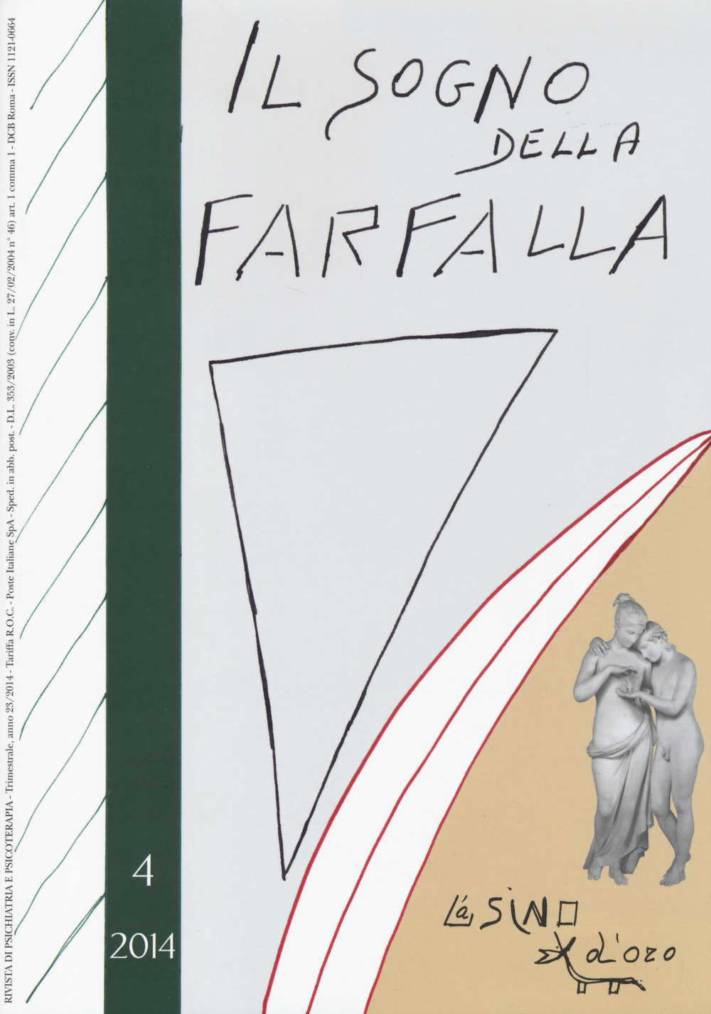 Il sogno della farfalla (2014). Vol. 4