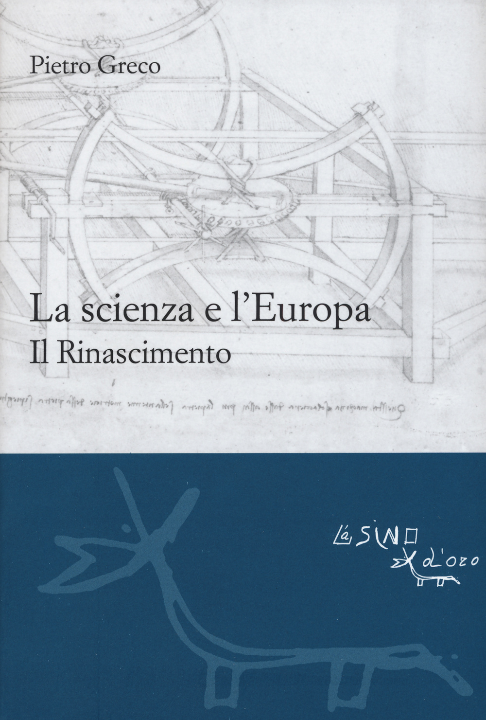 La scienza e l'Europa. Il Rinascimento