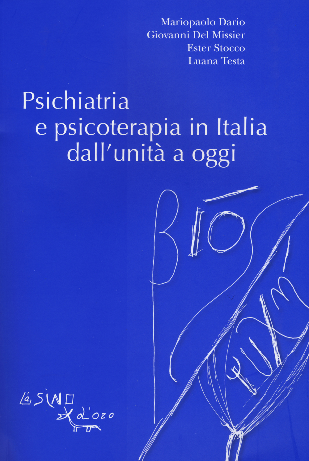 Psichiatria e psicoterapia in Italia dall'unità a oggi