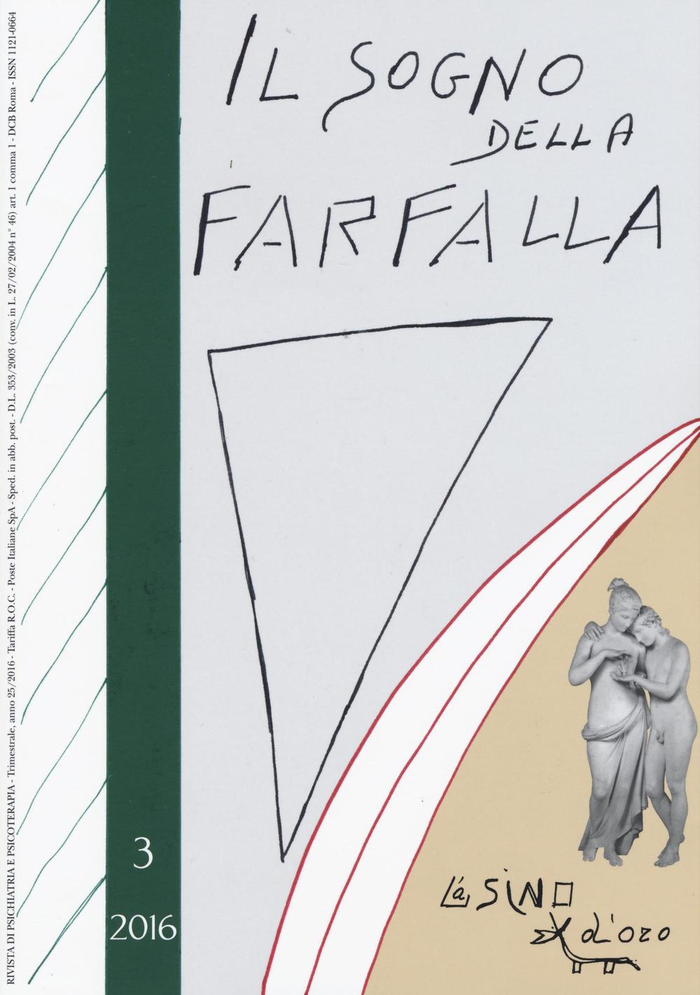 Il sogno della farfalla (2016). Vol. 3