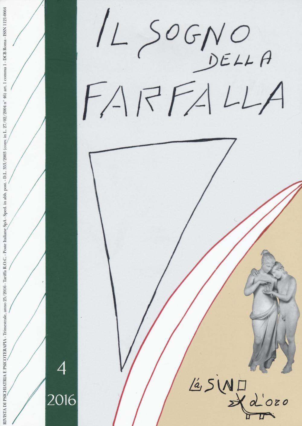 Il sogno della farfalla (2016). Vol. 4