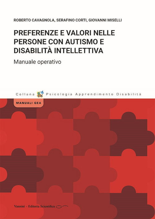 Preferenze e valori nelle persone con autismo e disabilità intellettiva. Manuale operativo